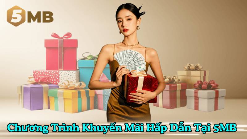Chương trình khuyến mãi hấp dẫn tại 5MB